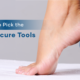 Pedicure Tools