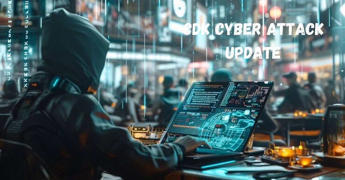 cdk cyber attack update