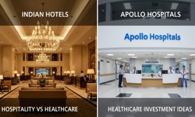 Indian Hotels vs Apollo Hospitals Hospitality vs Healthcare Investment Ideas