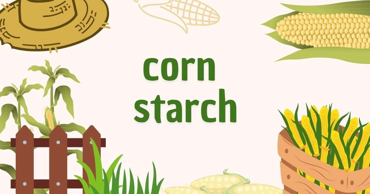 Corn starch