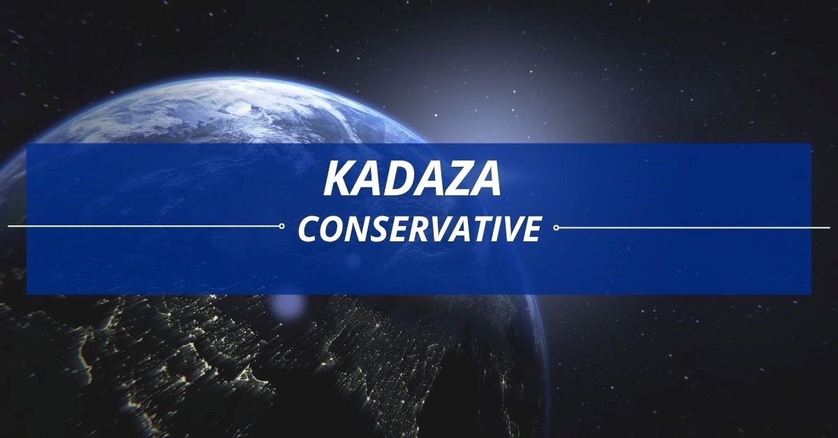 Kadaza Conservative