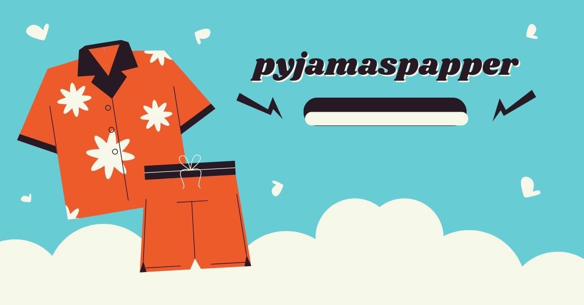 PyjamasPapper