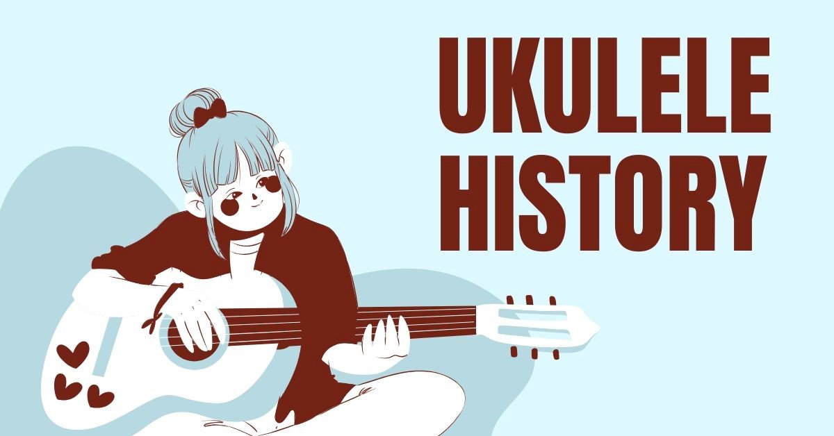 Ukulele History,
