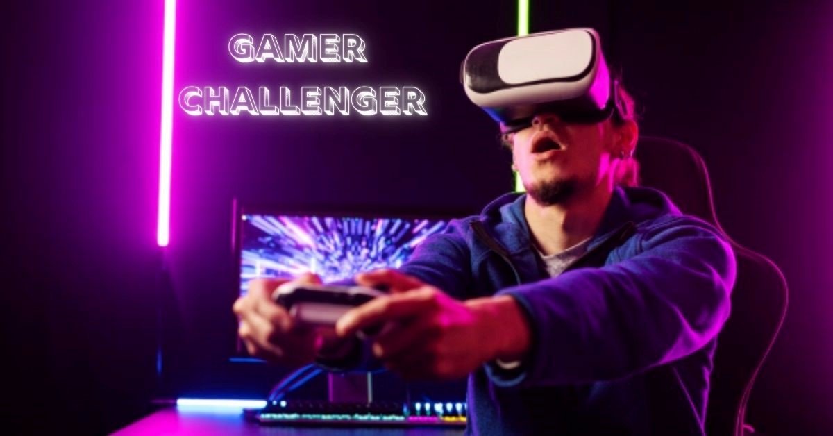 gamer challenger