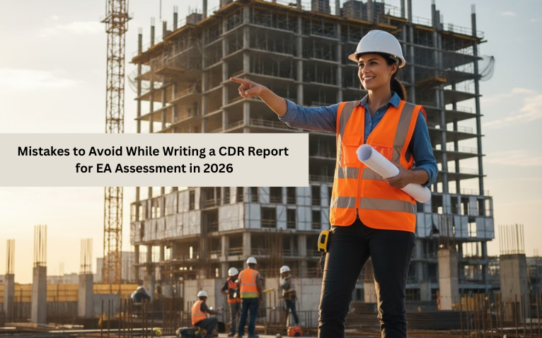 Mistakes to Avoid While Writing a CDR Report for EA Assessment in 2026