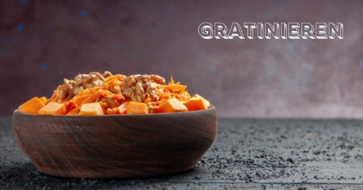 Gratinieren