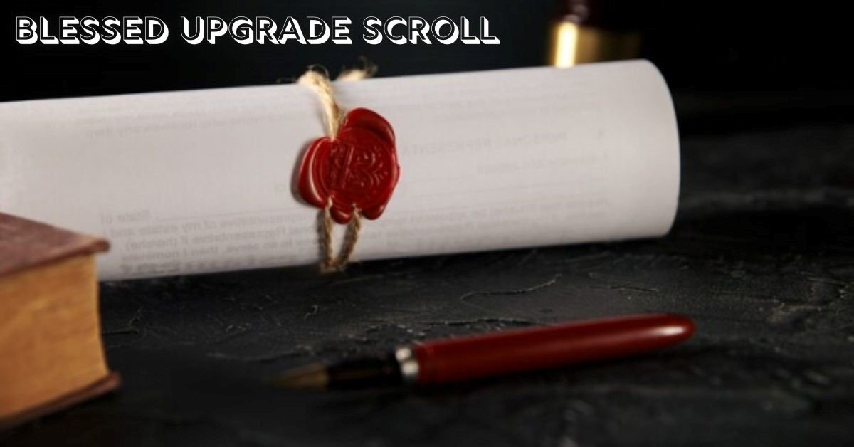 Blessed Upgrade Scroll