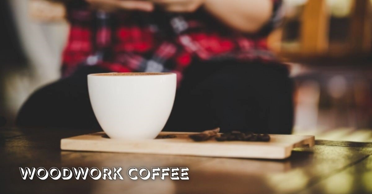 Woodwork Coffee